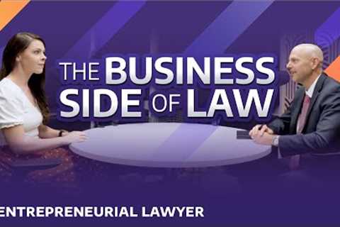 Learning the Business Side of Law - EP. 20 | The Entrepreneurial Lawyer Podcast