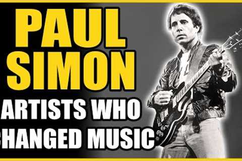 Paul Simon - Artists That Changed Music
