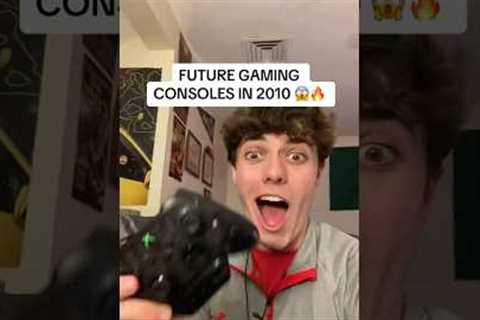 FUTURE GAMING CONSOLES IN 2010 😱🔥