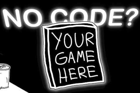 How to make YOUR dream game with no experience
