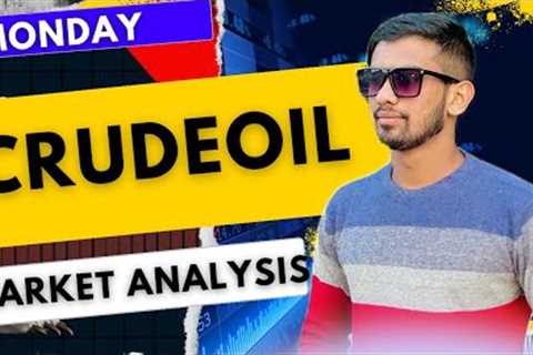 CRUDEOIL MONDAY GAPUP OR GAP DOWN  ||05-02-2024 |CRUDEOIL PREDICATION |CRUDEOIL ANALYSIS#SMARTTRADER