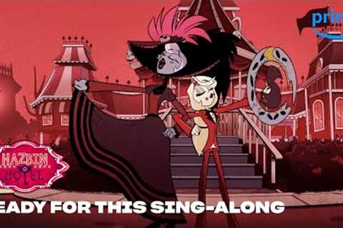 Ready For This Sing-Along | Hazbin Hotel | Prime Video