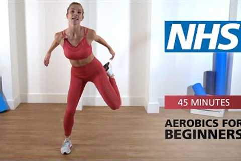 Aerobics for beginners - 45 minutes | NHS