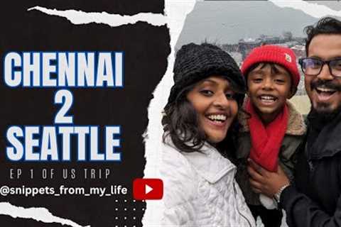 Chennai to Seattle Ep1 of US vacation trip/US Vacation/Vlog/Family Vacation/Flight experience