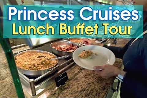 Princess Cruises Buffet Lunch Food Tour 2024
