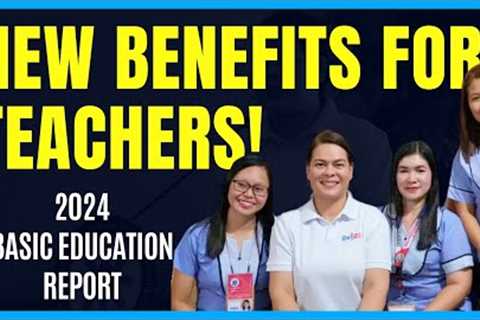 TEACHER'S BENEFITS | BASIC EDUCATION REPORT 2024