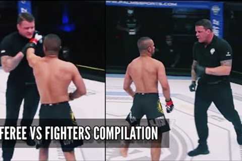 REFEREES VS FIGHTERS - MMA COMPILATION / REFEREE CHOKES FIGHTERS [HD] 2023