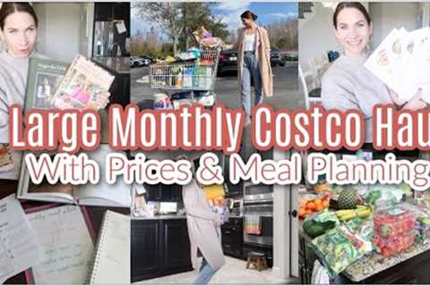 Large Monthly Costco Grocery Haul With Prices &amp; Meal Planning &amp; Pantry Organizing!