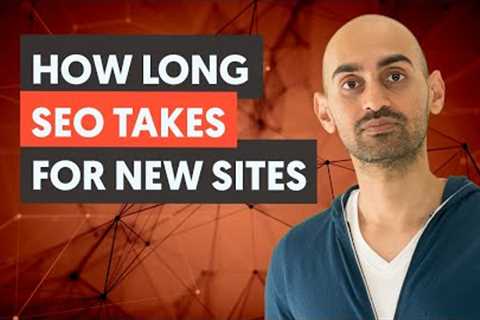 How Long Does SEO Take to Work For a New Website?