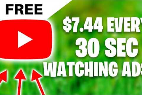 Earn $7.44 Every 30 Seconds WATCHING ADS (Make Money Online)