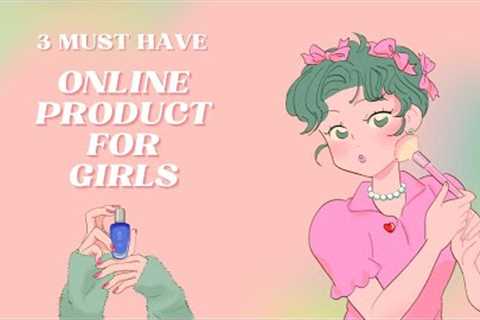 3 Must have ONLINE products!!