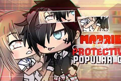 MARRIED the PROTECTIVE Popular Guy🍾🍿⁉️ | GLMM/Gacha Life Mini Movie |💓
