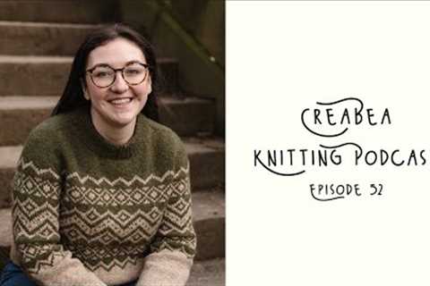 Creabea Knitting Podcast - Episode 52: Rhue the Day