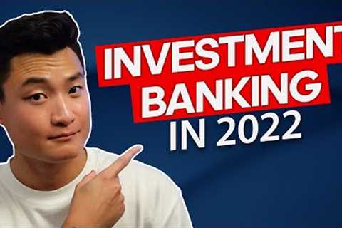 Investment Banking Overview in 2022 (Salary, League Tables, Rankings)