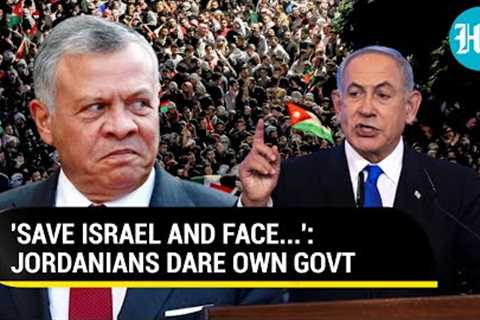 Jordanians On Warpath After 'Amman Helping Israel' Expose; 'End Zionist Land Bridge Else...'