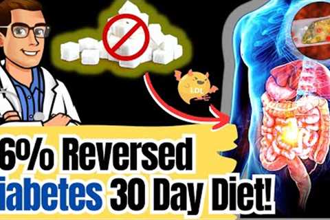 🧁86% Reversed their Type 2 Diabetes & Neuropathy [Diabetic Diet Plan]