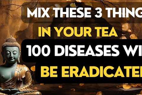 Mix these 3 things in your tea , your tea will become nectar  l  Tea benefits