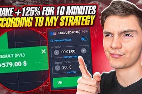 📈 FOLLOW MY STEPS - MAKE +125% FOR 10 MINUTES | Earning Money Online  | Trading Strategy