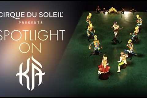SPOTLIGHT ON KÀ | Cirque du Soleil
