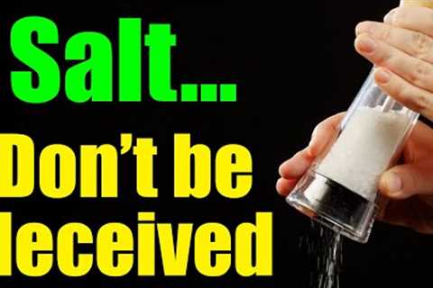 Stockpile SALT – Most IMPORTANT Prep – Know the TRUTH