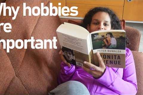 Pick up your hobbies and LIVE AGAIN!