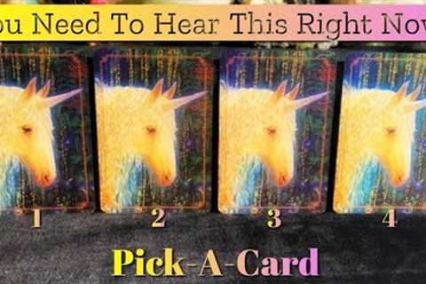 🦄What You Need To Hear Right Now! | Pick-A-Card