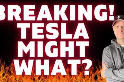 ⛔️BREAKING!!! TESLA MIGHT DO WHAT???