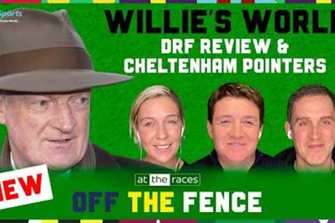 DUBLIN RACING FESTIVAL REFLECTIONS + CHELTENHAM EYECATCHERS | OFF THE FENCE | S4 Ep13