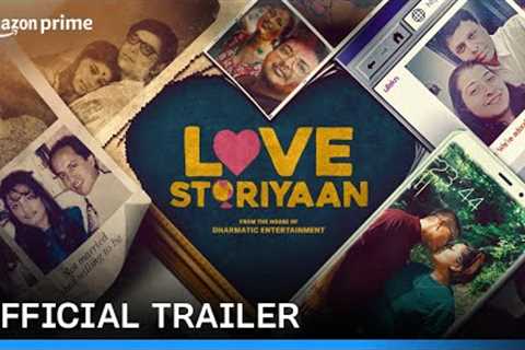 Love Storiyaan - Official Trailer | Prime Video India