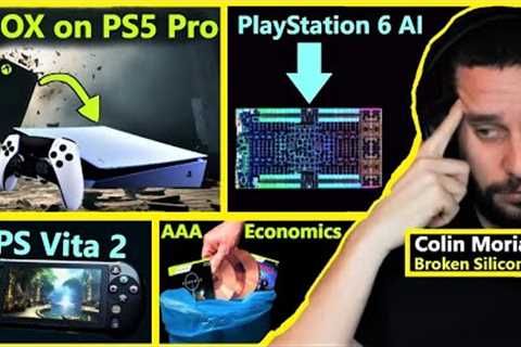 XBOX Games on PlayStation 5 Pro, PS6 AI, AAA Economics, Vita 2 | Colin Moriarty | Broken Silicon 243