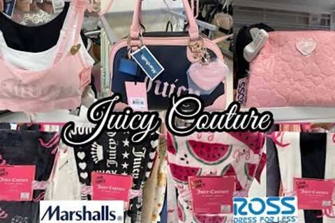 👑💕 JUICY COUTURE at ROSS DRESS FOR LESS &amp; MARSHALLS 💕👑 Juicy lovers Shop With Me! 💕👑