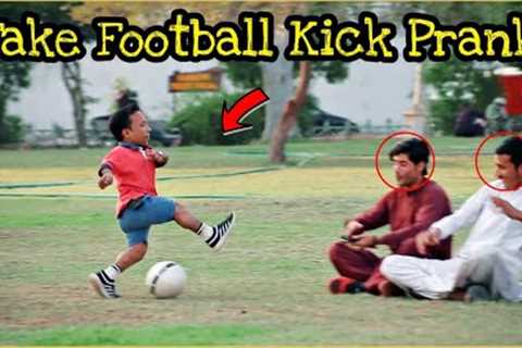 Fake Football Kick Prank - Funny Reactions | New Talent 2021
