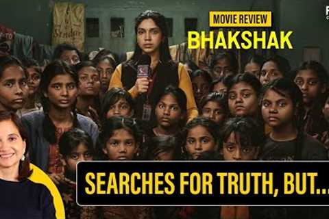 Bhakshak Movie Review By Anupama Chopra | Bhumi Pednekar | Film Companion
