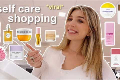 let's go self care shopping for viral products