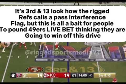 Kansas City chiefs vs San Francisco 49ers Super Bowl 58 OT TOP RIGGED MOMENTS | WAKE UP !! #nfl