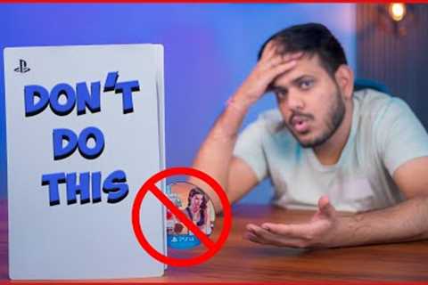 Don't Do This, If you have a PS5 in India 😱