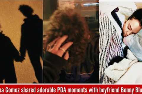 Selena Gomez shared adorable PDA moments with boyfriend Benny Blanco