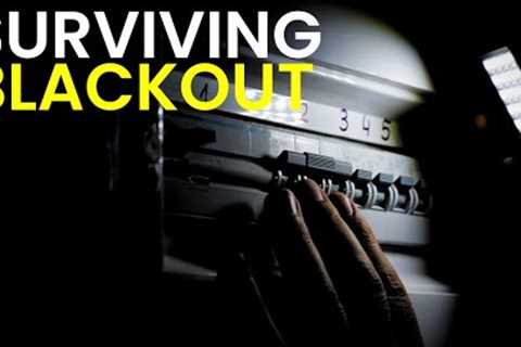 Do This To Survive the Blackout