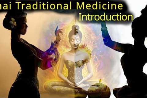 Thai Traditional Medicine Introduction