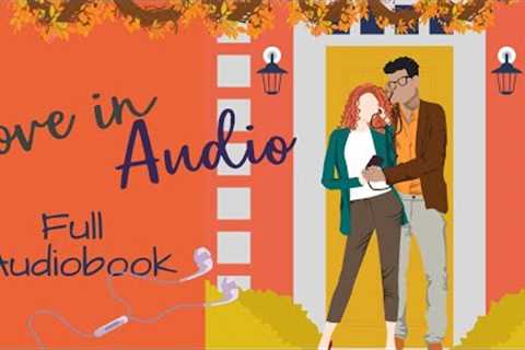 [FULL AUDIOBOOK] Clean Romance ❤️ Love in Audio by Cynthia Gunderson (Professor, Small Town)
