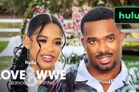 Opening Scene | Love &amp; WWE: Bianca &amp; Montez | Hulu