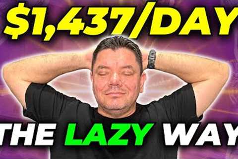 Laziest Way To Make Money Online 2024 ($1,437/Day) For Beginners