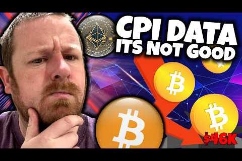 CRYPTO PULL BACK CPI STINGS COMING IN HOT WHATS THE NEXT MOVE NOW $46K - $60K