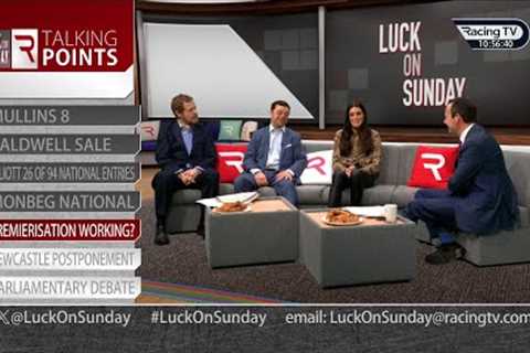 Talking Points - Luck On Sunday - Caldwell Sale, Mullins horses and is Premierisation working?