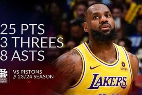 LeBron James 25 pts 3 threes 8 asts vs Pistons 23/24 season