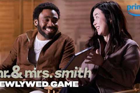Donald Glover and Maya Erskine Play the Newlywed Game | Mr. &amp; Mrs. Smith | Prime Video