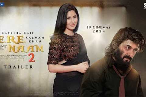 TERE NAAM 2 - Trailer OUT। Salman Khan । Katrina Kaif | Bhumika Chawala | Paresh Rawal | Bhushan k.
