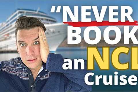 NEVER BOOK A NORWEGIAN CRUISE!