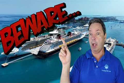CRUISE NEWS - WARNING FOR ALL CRUISERS GOING HERE