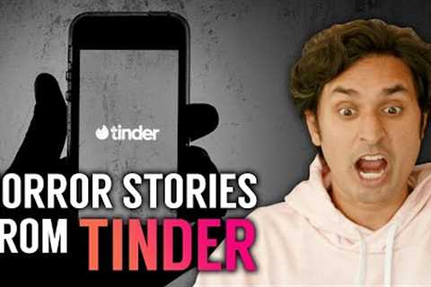 Psychiatrist Reacts To Tinder Horror Stories...